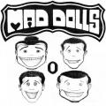 Mad dolls