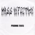 Mass Infection - Promo 2005