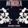Metallica - Mama Said (single)