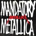 Metallica - Mandatory Metallica 01 (EP)