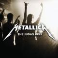 Metallica - The Judas Kiss (single)
