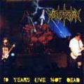 Mortification - 10 Years Live Not Dead