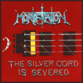 Mortification - The Silver Cord Is Severed