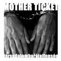 Mother Ticket - Trsadalombartellensg EP