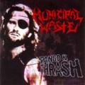 Municipal Waste - Tango and Thrash (Split with Bad Acid Trip)