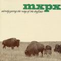 MxPx - Slowly Going the Way of the Buffalo