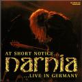 Narnia - At Short Notice...Live in Germany