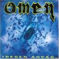 Omen (1990-2000) - Idegen Anyag