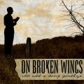 On Broken Wings - It