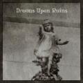 Opium Dream Estate - Various - Dreams Upons Ruins