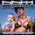 OPM - Outlaws, Perverts & Misfits 