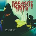 Parasite Crowd - Psycho