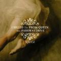 Parkway Drive - I Killed The Prom Queen (EP)