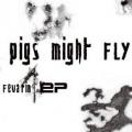 Pigs Might Fly - Fevarin ep.
