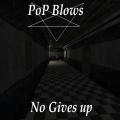POP blows - No gives up