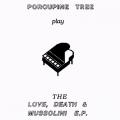Porcupine Tree - Love, Death & Mussolini