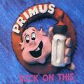 Primus - Suck on This!