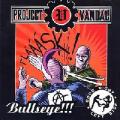 Project Vandal - Bullseye!!!