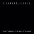Pungent Stench - Praise the Names of the Musical Assassins  	Best of/Compilation