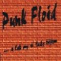 Punk Floid - ... A TAK MI SI TADY IJEM