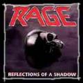 Rage - REFLECTIONS OF A SHADOW
