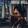 Raise Hell - Not Dead Yet
