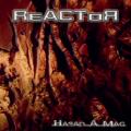 Reactor - Hasad a mag