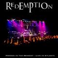 Redemption - Frozen in the Moment - Live in Atlanta