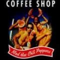 Red Hot Chili Peppers - Coffee shop (single)