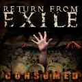Return From Exile - Consumed (Demo)