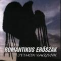 Romantikus Erszak. - Itthon vagyunk