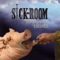 Sick Room - PIGWASH FOR ENEMIES