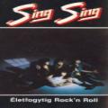 Sing Sing - Életfogytig rock and roll