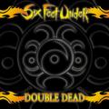 Six Feet Under - Double Dead Redux (LIVE)