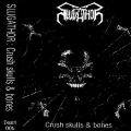Slugathor - Crush Skulls and Bones (LIVE)