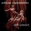 Solitary Experiments -  Solitary Experiments - "Final Approach"