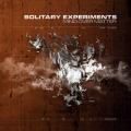 Solitary Experiments -  Solitary Experiments - "Mind Over Matter"
