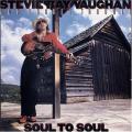 Stevie Ray Vaughan - Soul To Soul (studio)