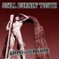 Still Burnin` Youth - Keeping out style