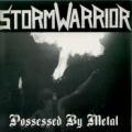 Stormwarrior - Possesd by Metal (EP)