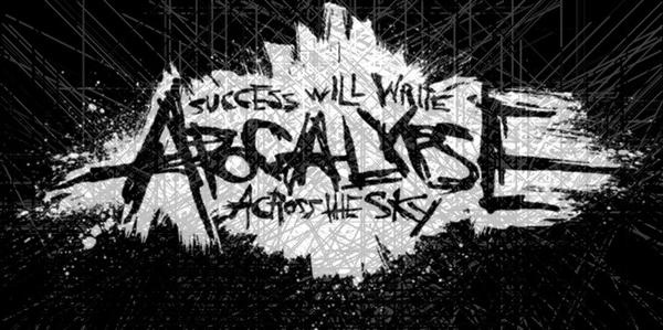 Success Will Write Apocalypse Across the Sky logo