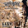 Suffocation - THE CLOSE OF A CHAPTER (live)
