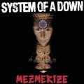 System Of Down - Mezmerize