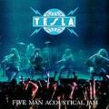 Tesla - Five Man Acoustical Jam (live album)