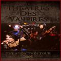 Theatres Des Vampires - The Addiction Tour DVD
