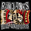 The Rumjacks - Blows & Unkind Words (Single)