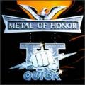 T.T. Quick - Metal of Honor