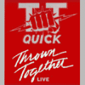 T.T. Quick - Thrown Together (live) 