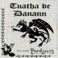 Tuatha De Danann - The Last Pendragon(demo)