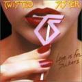 Twisted Sister - Love Is for Suckers